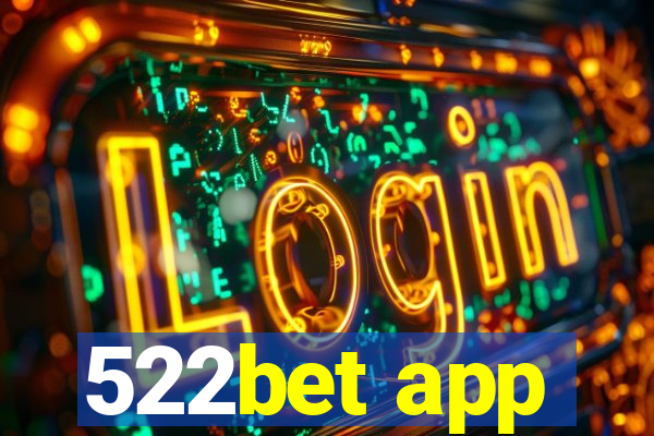 522bet app